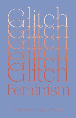 Glitch Feminism