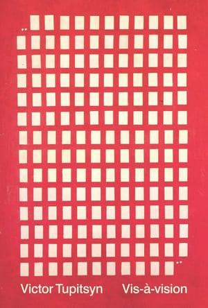 Vis-à-Vision: Conversations with Russian Conceptual Artists, 1978-2013