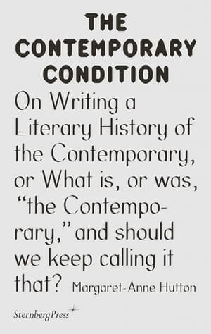 On Writing a Literary History of the Contemporary, or What is, or was, "the Contemporary,” and should we keep calling it that?