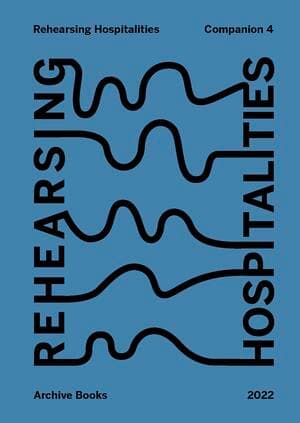 Rehearsing Hospitalities Companion 4