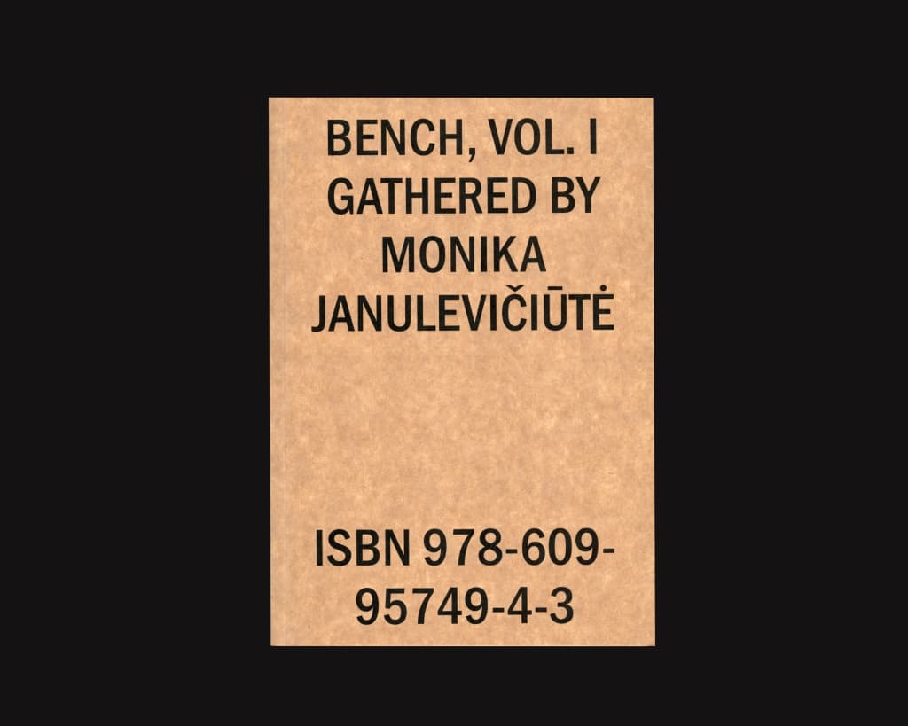 Bench, Vol. I Gathered by Monika Janulevičiūtė