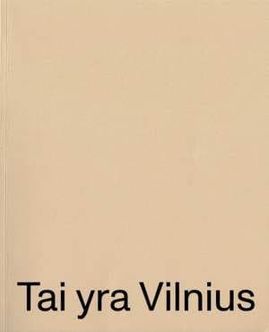 Tai yra Vilnius / This is Vilnius