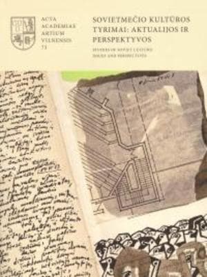 Sovietmečio kultūros tyrimai: aktualijos ir perspektyvos