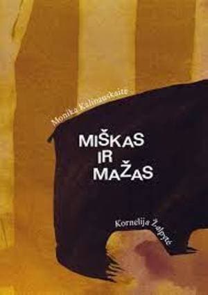 Miškas ir mažas