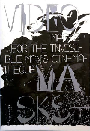 Video Masks - Masks for the Invisible Man's Cinematheque