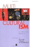 Multiculturalism: A Critical Reader (Blackwell Critical Reader)
