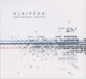 Klaipėda. Negirdimas Garsas