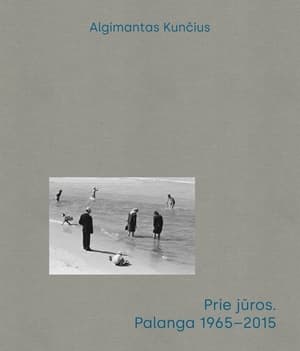 Prie jūros. Palanga 1965-2015
