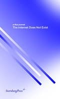 E-flux Journal: The Internet Does Not Exist