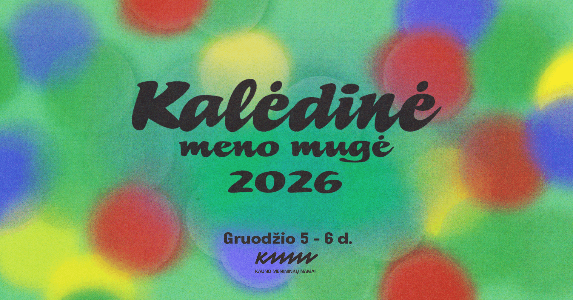 KALĖDINĖ MENO MUGĖ 2026