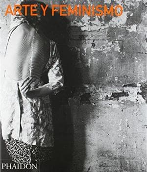 Art and Feminism (Themes and Movements)