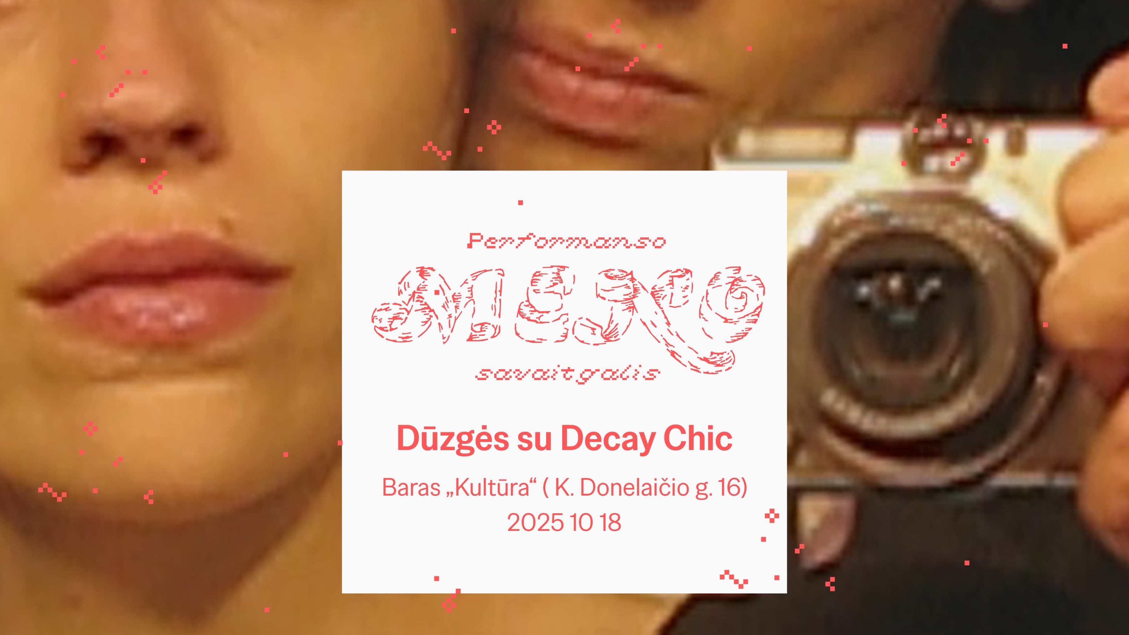 Decay Chic at Kultūra ⑇ Performance Art Weekend